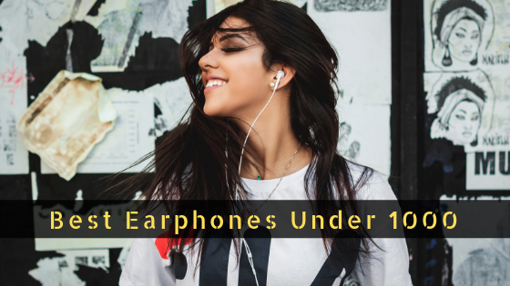 9 Best Earphones Under 1000 with Mic and Volume Control
