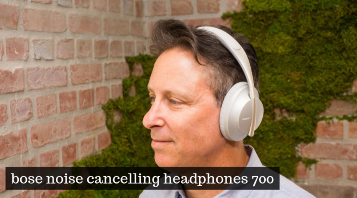 bose noise cancelling headphones 700