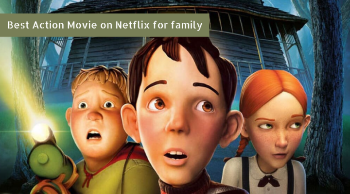 Action movies on netflix for family