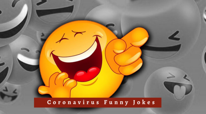 Coronavirus funny jokes