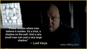 Lord Varys: Best Game of Thrones Quotes & When You Use Them in Real Life
