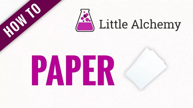Query 15: How To Make Paper In Little Alchemy? 