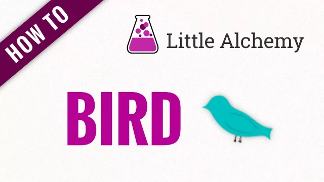Query 8: How To Make Bird In Little Alchemy?