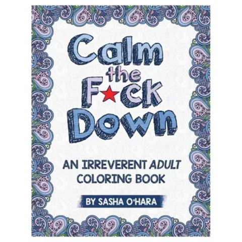 1# Calm The F*ck Down: An Irrelevant Coloring Book