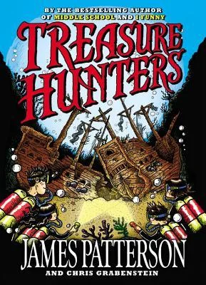 Treasure Hunters By James Patterson (2015)