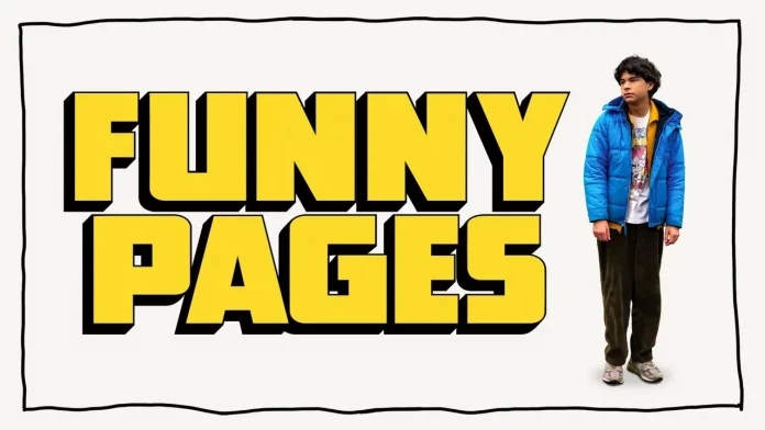 Where To Watch Funny Pages For Free? The Coming-Of-Age Comedy Flick!