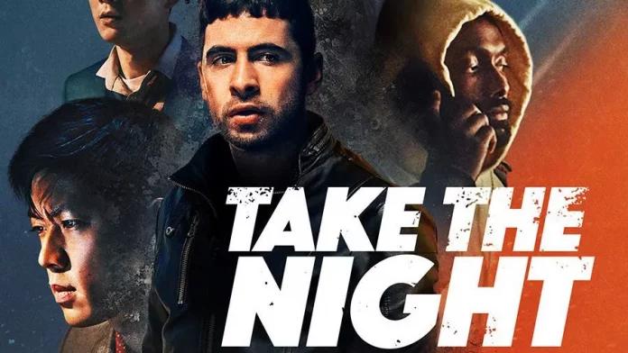 Where To Watch Take The Night For Free? When Fun Turns Into A Crime!