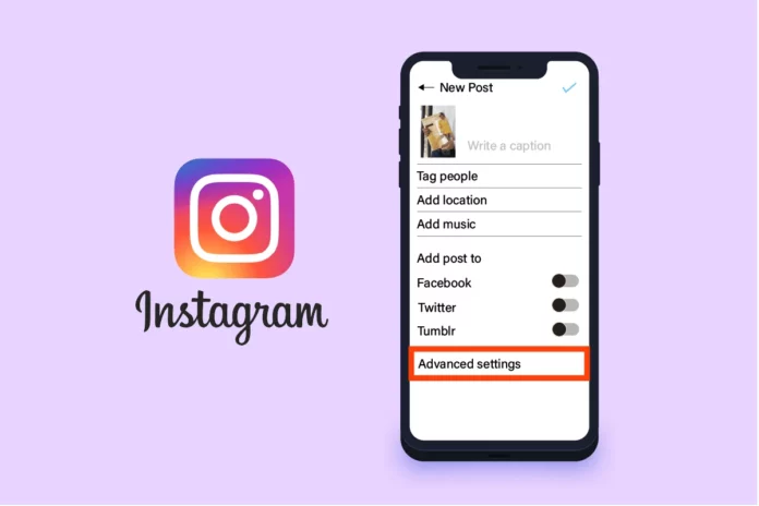 How To Go To Advanced Settings On Instagram? Locate Advanced Settings Here!