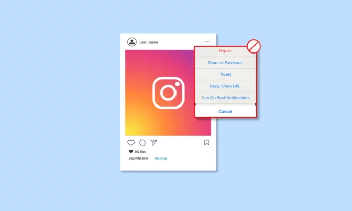 How To Unreport A Post On Instagram? Simple Hacks To Help You Out!