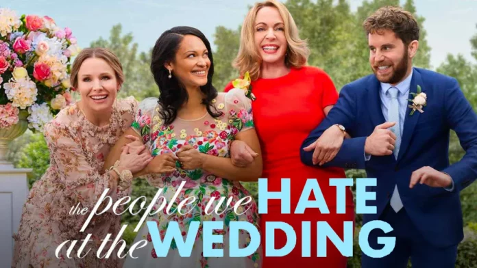 Where To Watch The People We Hate At The Wedding For Free Online In 2022?