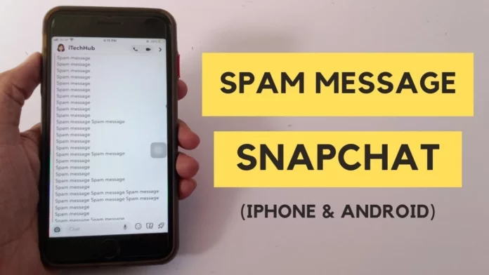 How To Spam On Snapchat In 2022? Sneaky Methods To Have Fun!