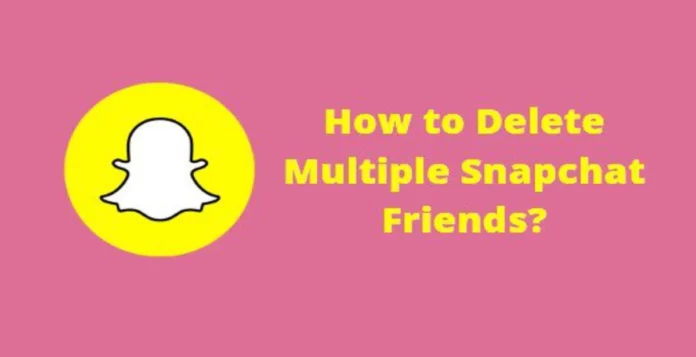 How To Delete Multiple People On Snapchat? Working Methods For You!