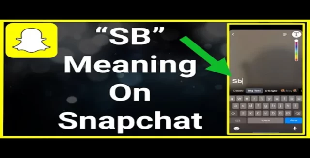 What Does SB Mean On Snapchat? Learn The Term Here! 