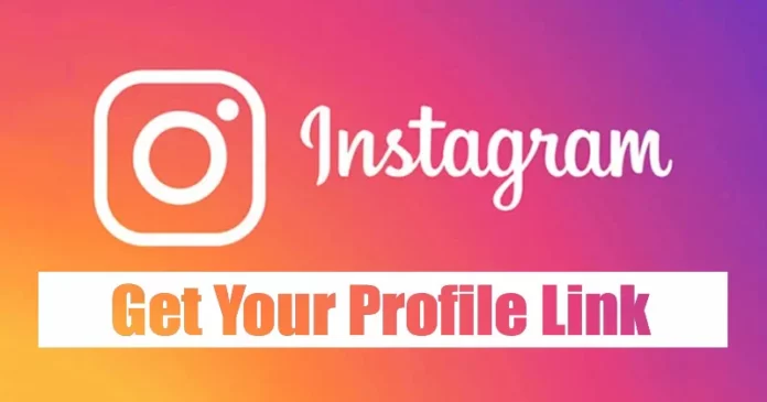 How To Copy My Instagram Profile Link 2022? 3 Smart Ways!