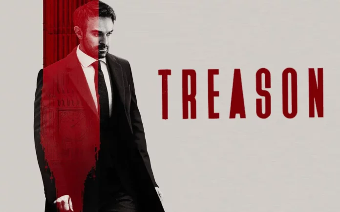 Where To Watch Treason For Free Online? Mind-Boggling Thriller Drama Show!