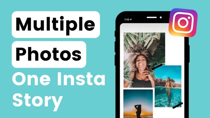 How To Add Multiple Photos To Instagram Story? 3 Ways To Act Versatile!