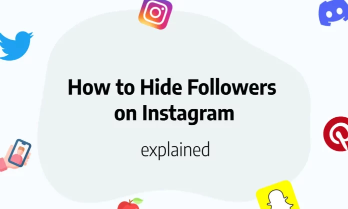 How To Hide Followers On Instagram? 3 Smart Ways!