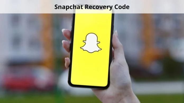 How To Use My Snapchat Recovery Code? An Ultimate Guide For You!