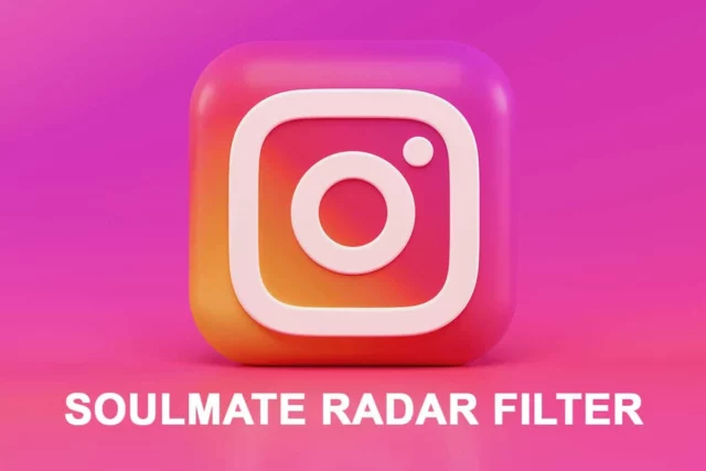 Where Is Your Soulmate Instagram Filter: How To Get And Use It?