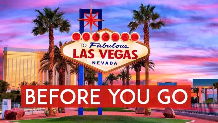 What Should You Not Forget To Go To Vegas?
