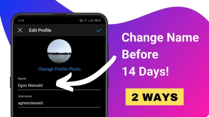 How To Change Name On Instagram Before 14 Days? 2 Clever Hacks To Try! 