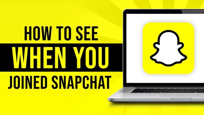 How To See When You Joined Snapchat In 2023? Easy Steps Here! 
